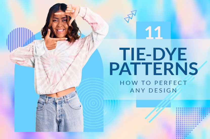 11 Tie-Dye Patterns How to Perfect Any Design