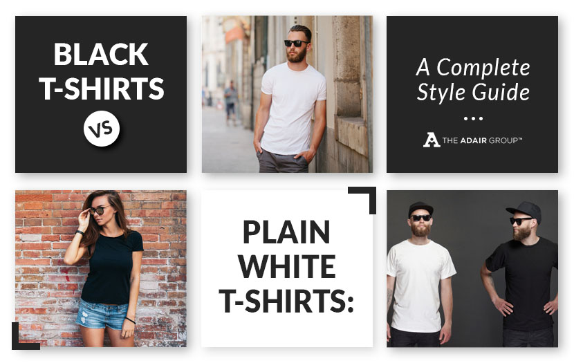 black t shirts vs plain white t shirts complete style guide